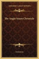 The Anglo Saxon Chronicle