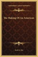 The Making Of An American