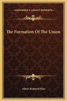 The Formation Of The Union