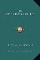 The Rose Cross College