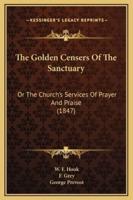 The Golden Censers Of The Sanctuary