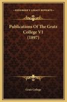 Publications Of The Gratz College V1 (1897)