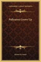 Pollyanna Grows Up