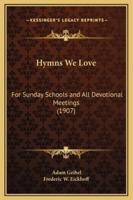 Hymns We Love