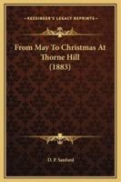 From May To Christmas At Thorne Hill (1883)