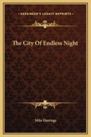 The City Of Endless Night