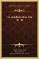 The Children's Blue Bird (1913)