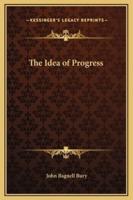 The Idea of Progress