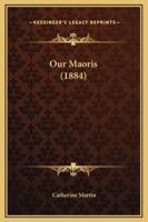 Our Maoris (1884)