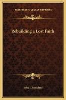 Rebuilding a Lost Faith