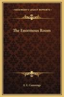 The Enormous Room