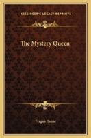 The Mystery Queen