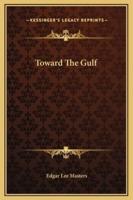 Toward The Gulf