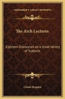 The Arch Lectures