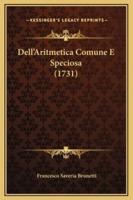 Dell'Aritmetica Comune E Speciosa (1731)