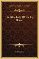 The Little Lady Of The Big House