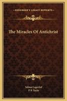 The Miracles Of Antichrist