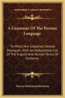 A Grammar Of The Persian Language