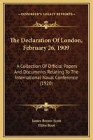 The Declaration Of London, February 26, 1909