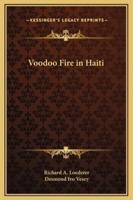 Voodoo Fire in Haiti