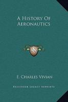 A History Of Aeronautics