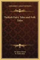 Turkish Fairy Tales and Folk Tales