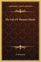 The Life Of Thomas Hardy