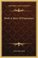 Work A Story Of Experience