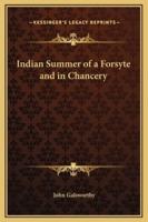Indian Summer of a Forsyte and in Chancery