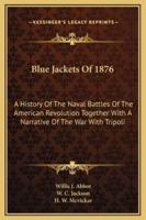 Blue Jackets Of 1876