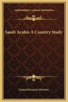Saudi Arabia A Country Study