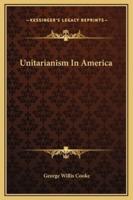 Unitarianism In America