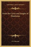 From the Caves and Jungles of Hindostan