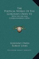 The Poetical Works Of The Goronwy Owen V2