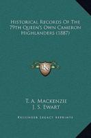 Historical Records Of The 79th Queen's Own Cameron Highlanders (1887)