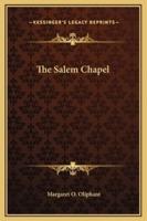 The Salem Chapel