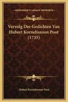 Vervolg Der Gedichten Van Hubert Korneliszoon Poot (1735)