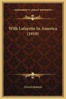 With Lafayette In America (1919)