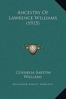 Ancestry Of Lawrence Williams (1915)