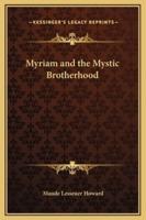 Myriam and the Mystic Brotherhood