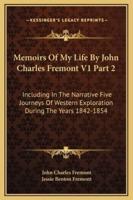Memoirs Of My Life By John Charles Fremont V1 Part 2