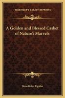 A Golden and Blessed Casket of Nature's Marvels
