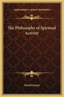 The Philosophy of Spiritual Activity