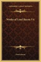 Works of Lord Bacon V4