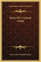Notes Of A Nomad (1918)