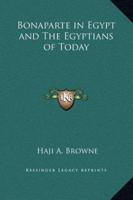 Bonaparte in Egypt and The Egyptians of Today