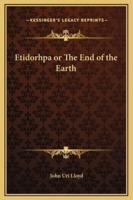 Etidorhpa or The End of the Earth