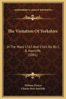 The Visitation Of Yorkshire