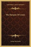 The Marquis Of Lossie