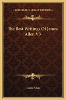 The Best Writings Of James Allen V3